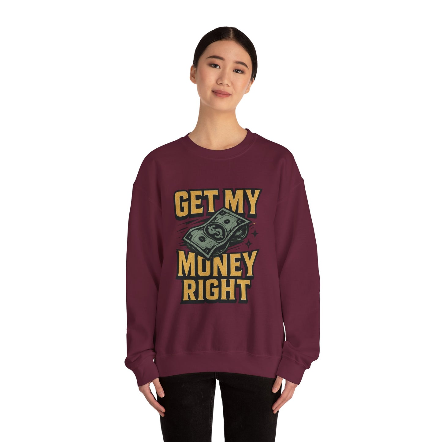 Crewneck Sweatshirt — "Get My Money Right" Vintage Money Graphic