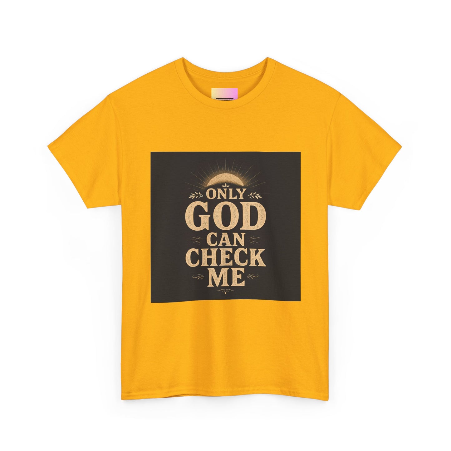 Only God Can Check Me Unisex Heavy Cotton Tee