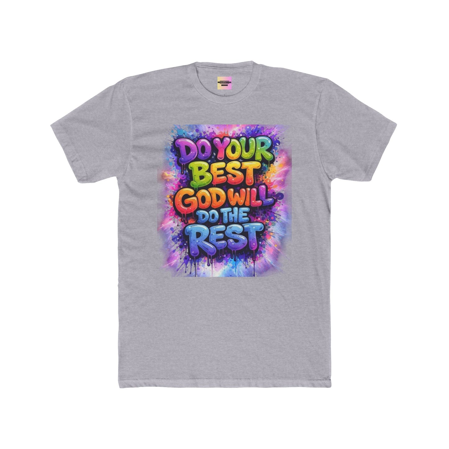 Do Your Best God Will Do The Rest T-Shirt — Colorful Inspirational Faith Tee