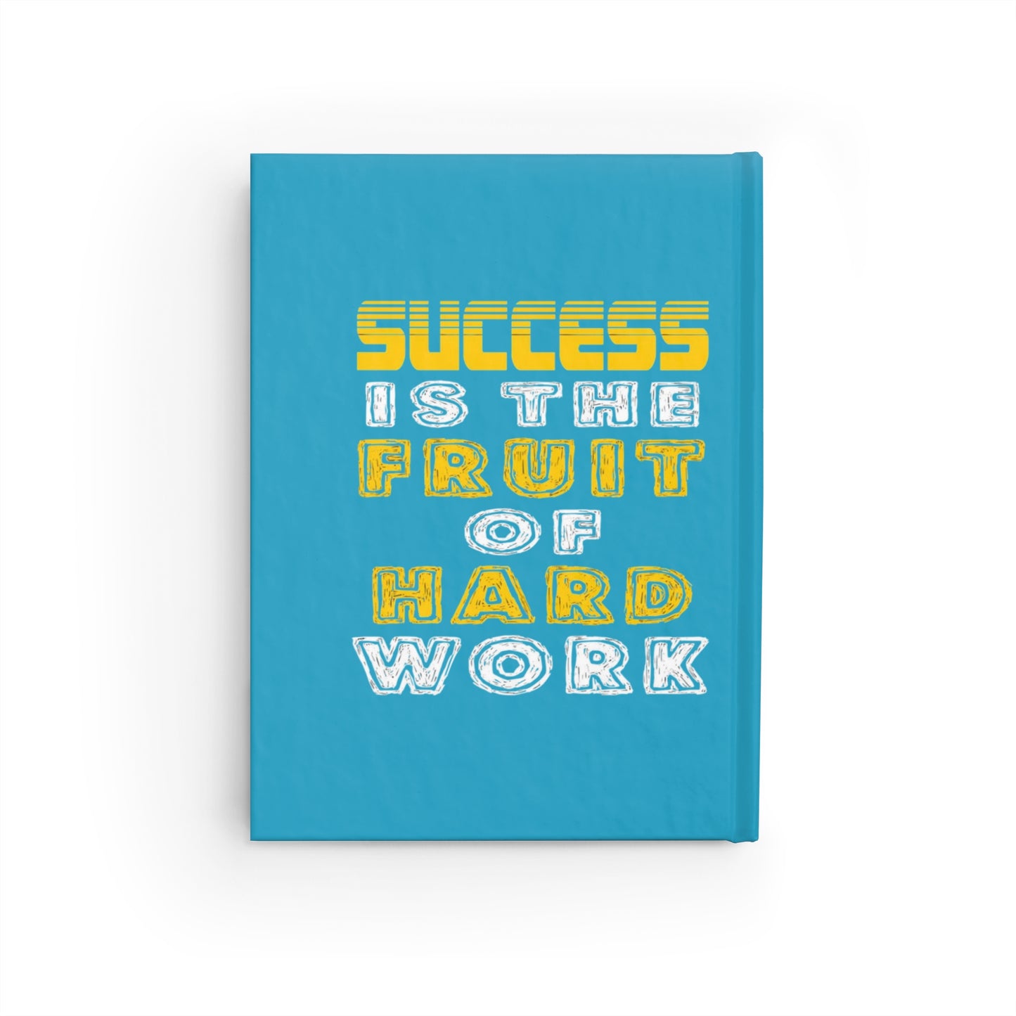 Motivational Journal — “Success Is the Fruit of Hard Work” Ruled Notebook
