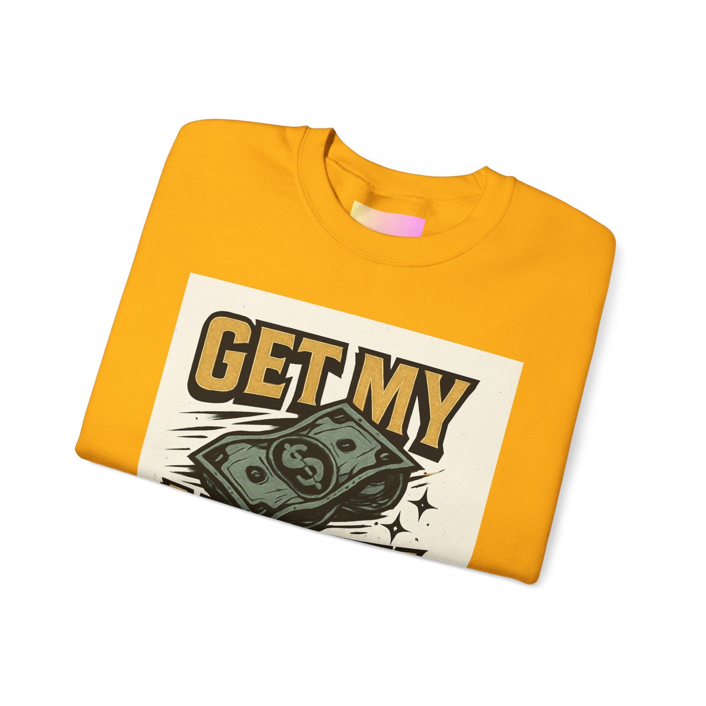 Crewneck Sweatshirt — "Get My Money Right" Vintage Money Graphic