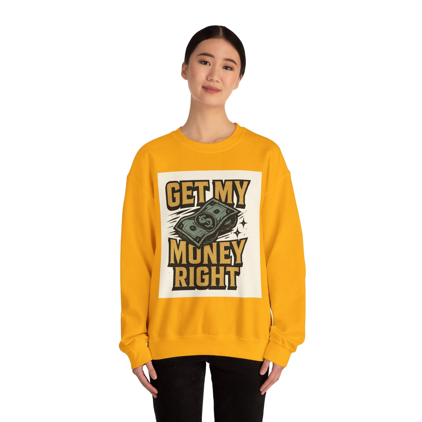 Crewneck Sweatshirt — "Get My Money Right" Vintage Money Graphic