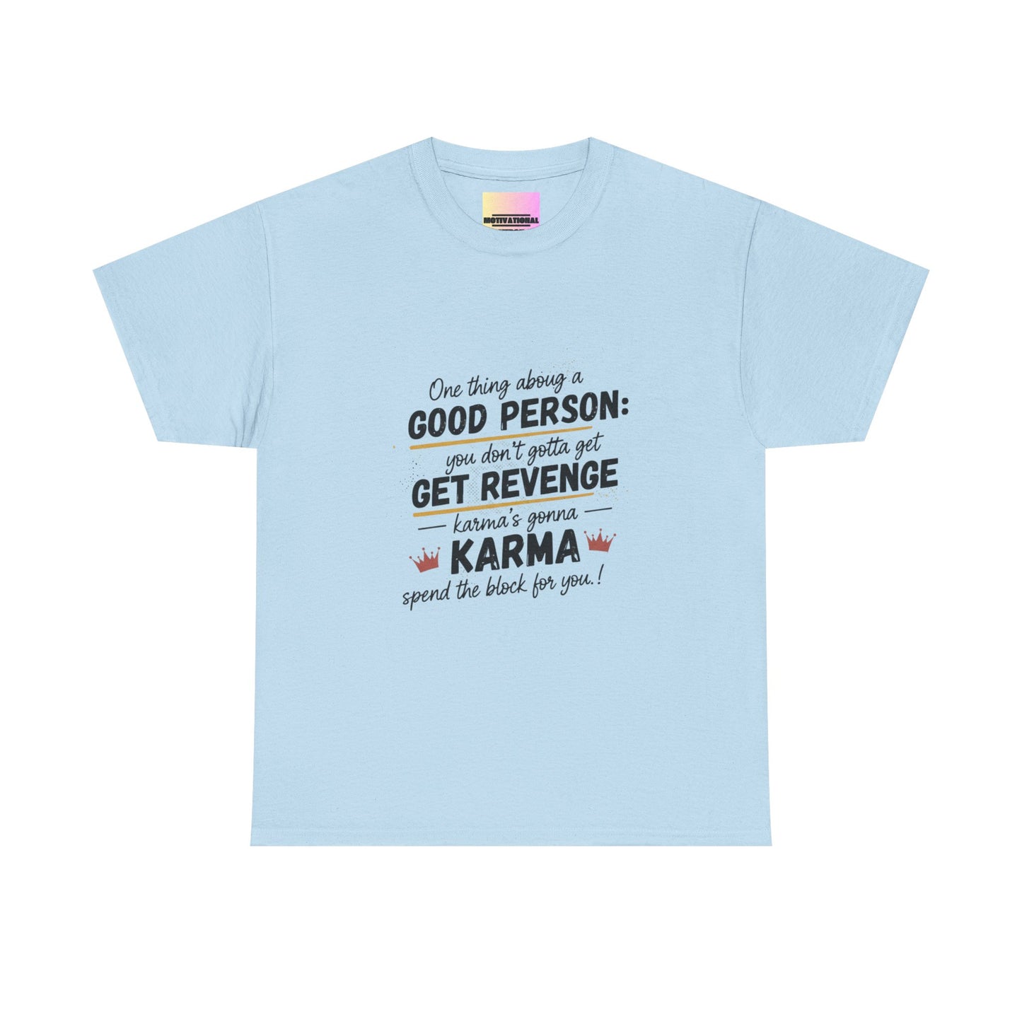 T-Shirt — "You Don’t Gotta Get Revenge" Skyline Quote Tee
