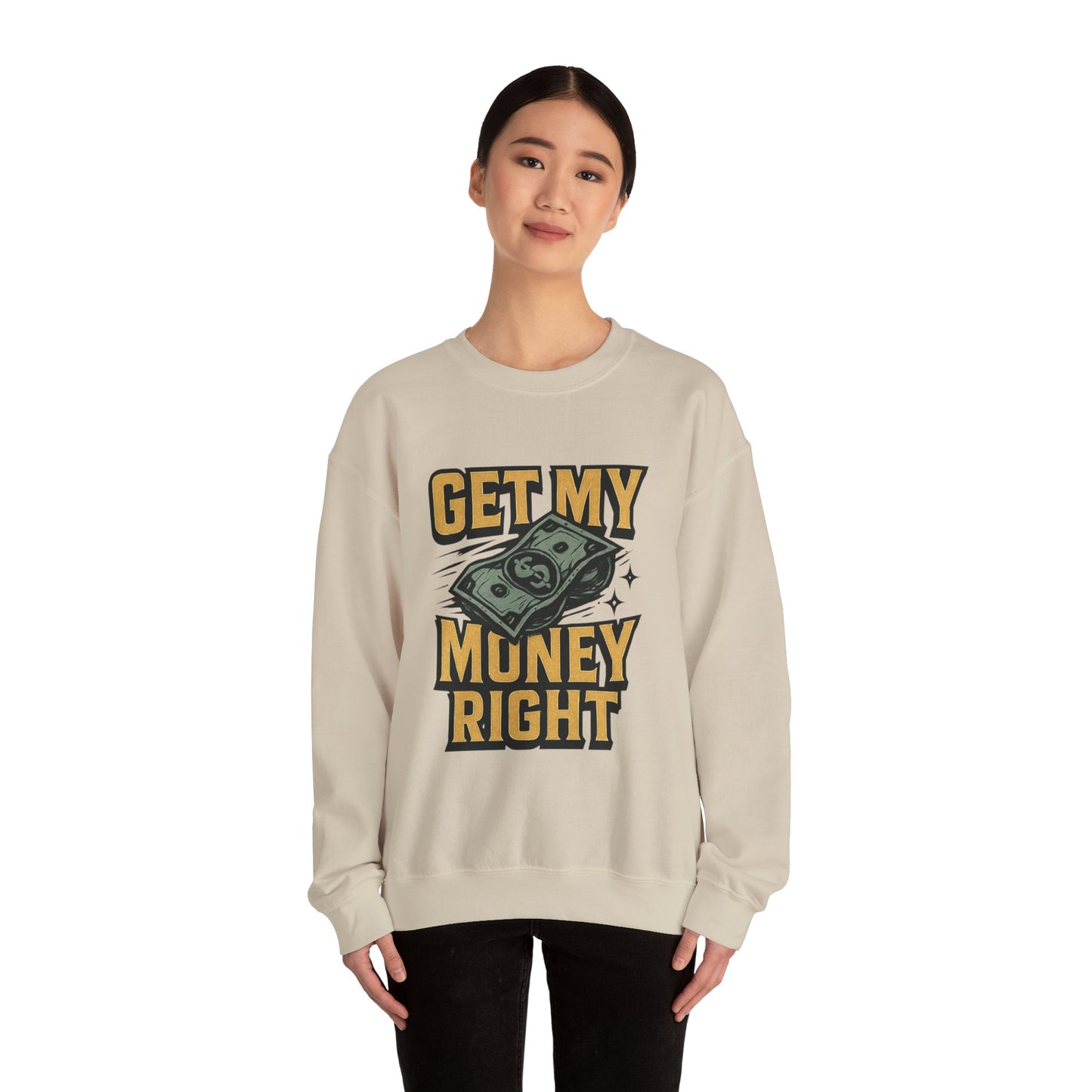 Crewneck Sweatshirt — "Get My Money Right" Vintage Money Graphic