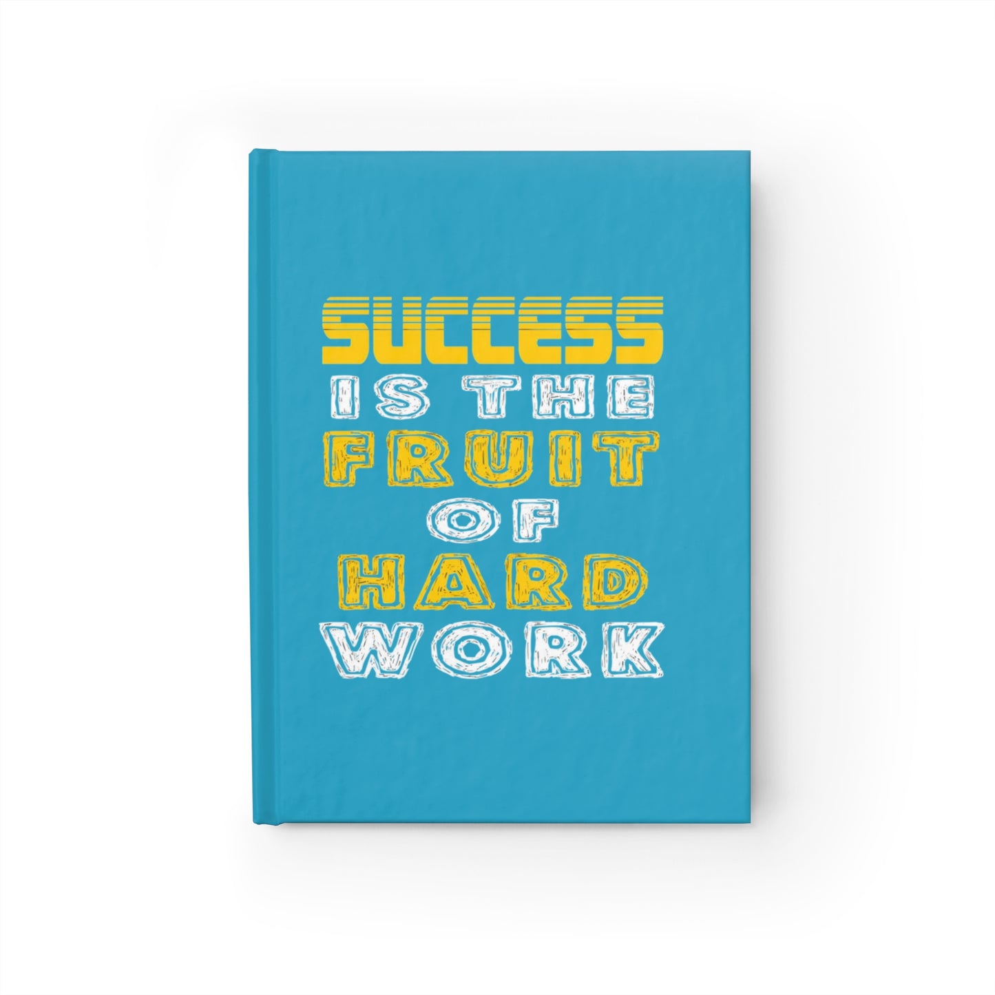 Motivational Journal — “Success Is the Fruit of Hard Work” Ruled Notebook