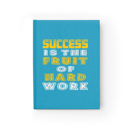 Motivational Journal — “Success Is the Fruit of Hard Work” Ruled Notebook