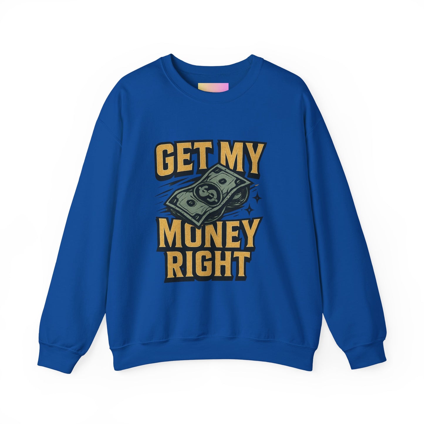Crewneck Sweatshirt — "Get My Money Right" Vintage Money Graphic