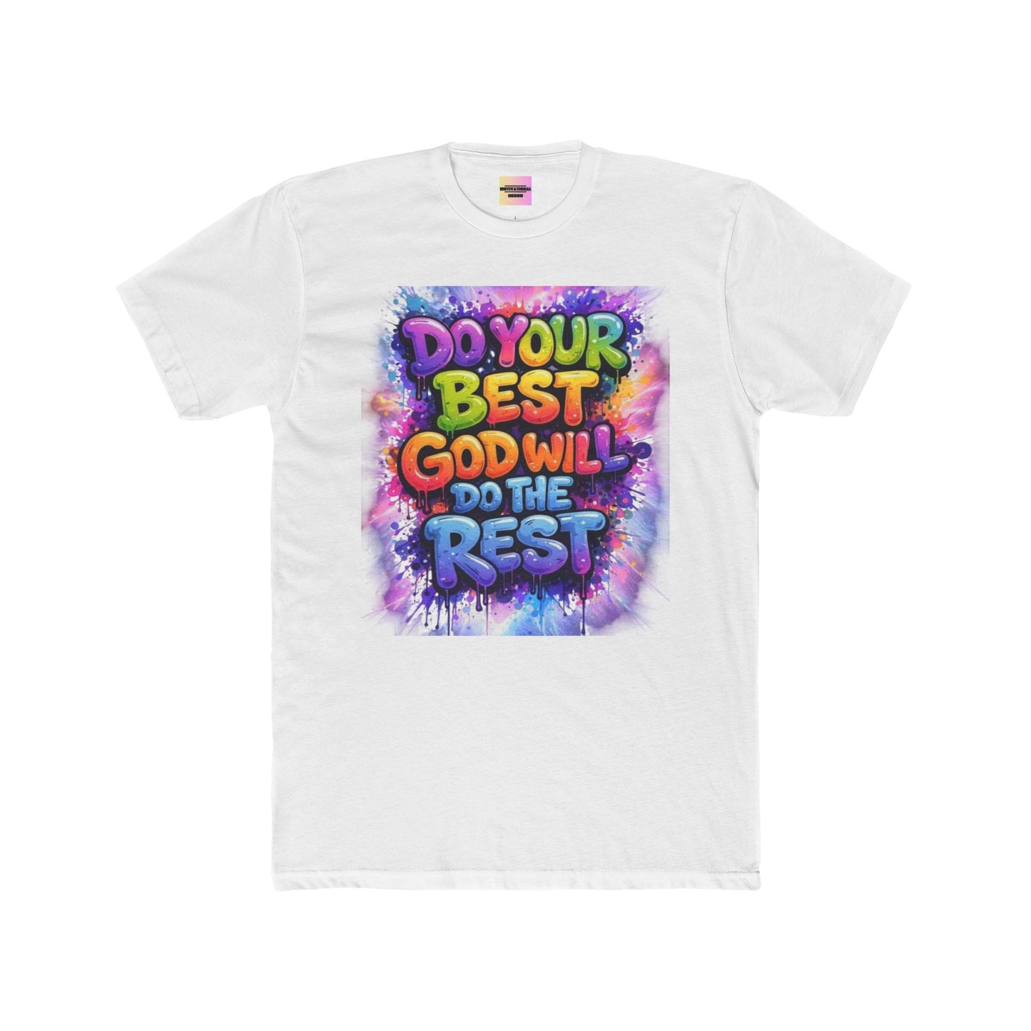 Do Your Best God Will Do The Rest T-Shirt — Colorful Inspirational Faith Tee