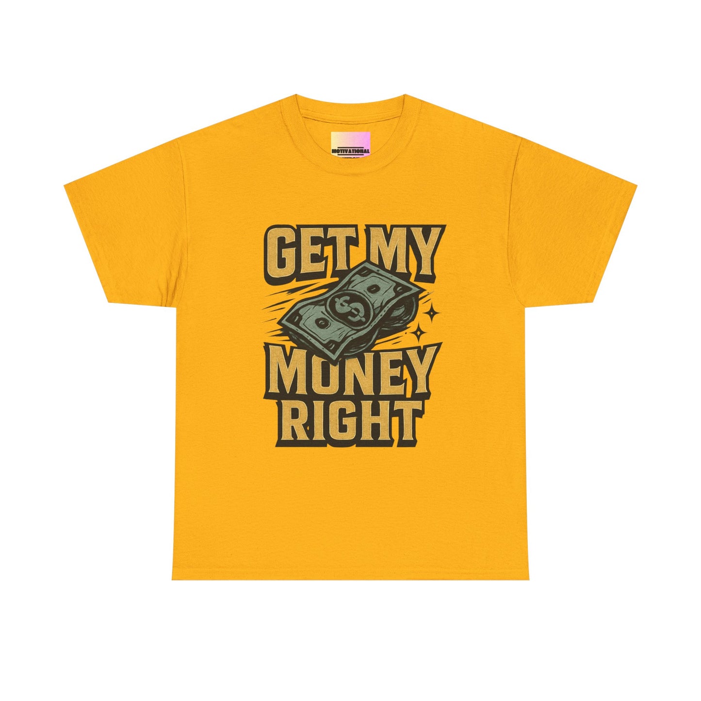 Get My Money Right T-Shirt — Retro Cash Graphic Tee