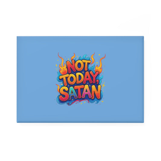 Rectangle Magnet "Not Today, Satan" – Funny Fridge Magnet, Sassy Office Decor