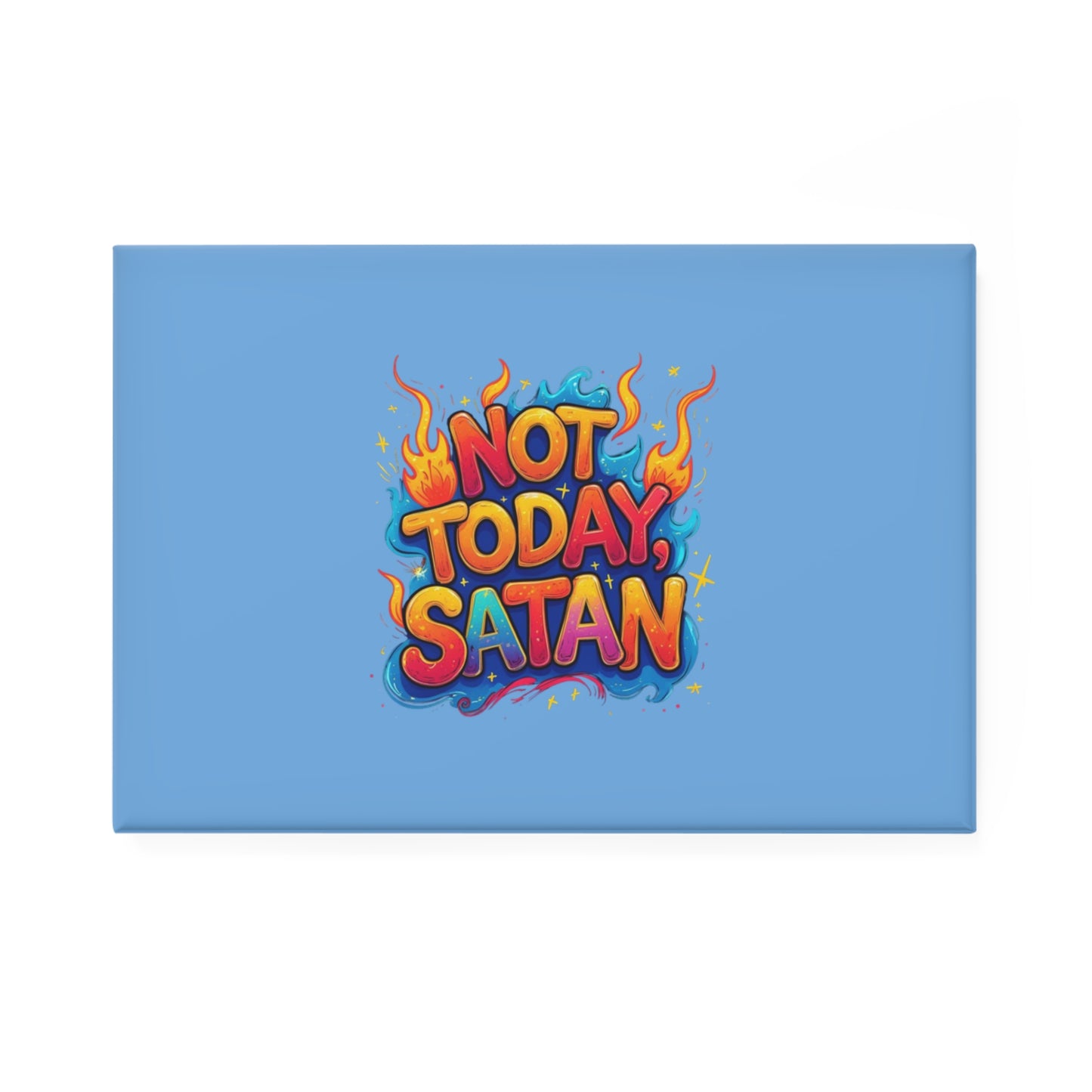 Rectangle Magnet "Not Today, Satan" – Funny Fridge Magnet, Sassy Office Decor