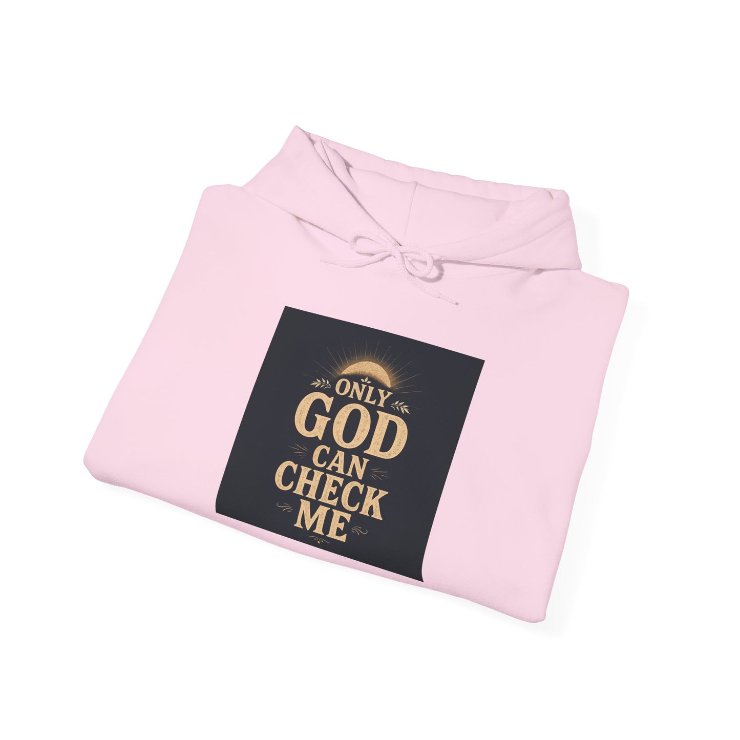 Only God Can Check Me Hoodie - Unisex Heavy Blend Sweatshirt