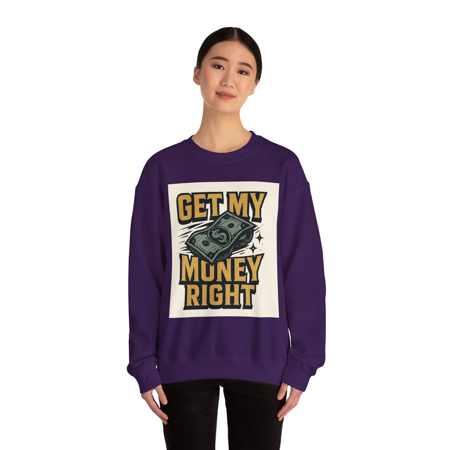 Crewneck Sweatshirt — "Get My Money Right" Vintage Money Graphic
