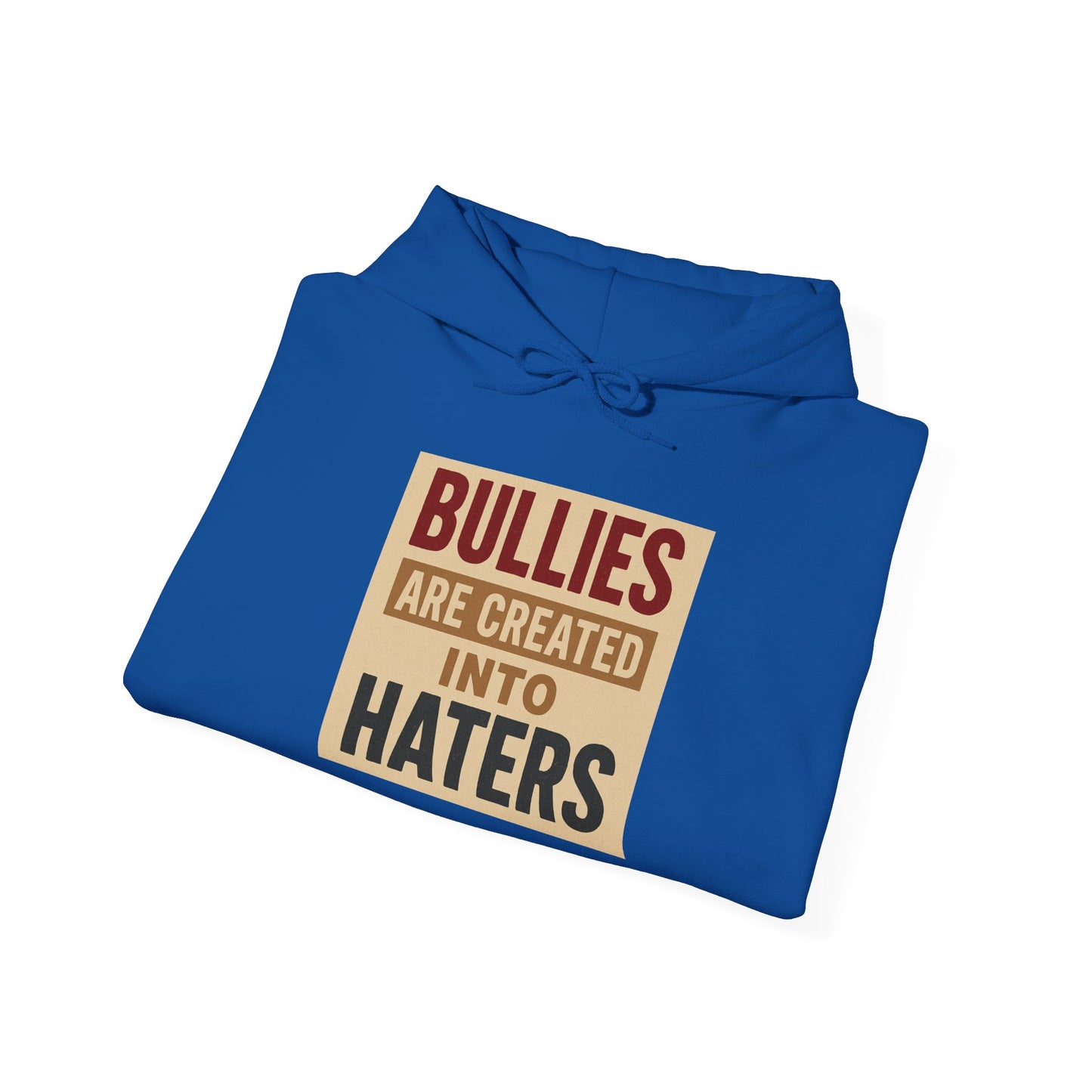 Inspirational Hooded Sweatshirt - "Bullies are Created into Haters" - Unisex, Gift for Teens, Awareness Apparel, Cozy Streetwear, [...]