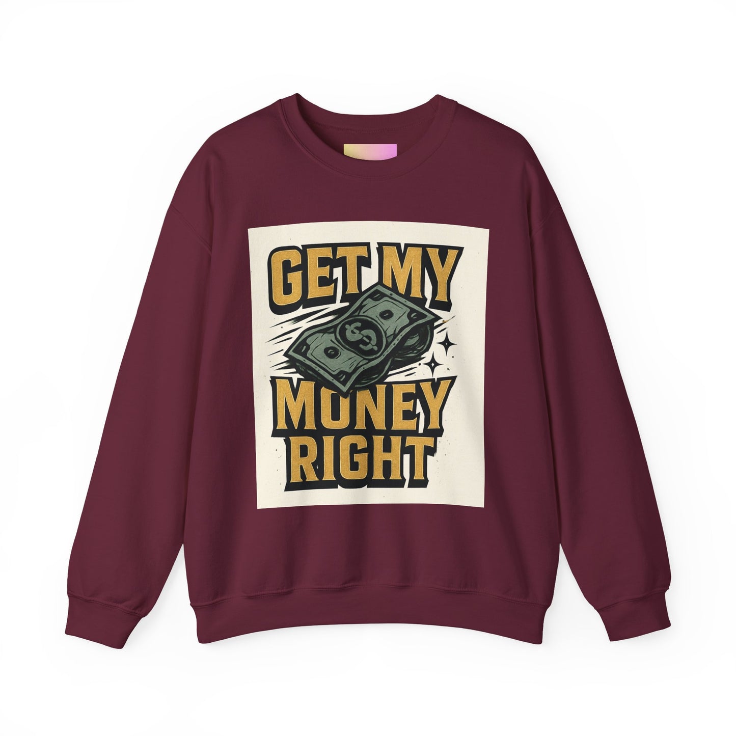 Crewneck Sweatshirt — "Get My Money Right" Vintage Money Graphic