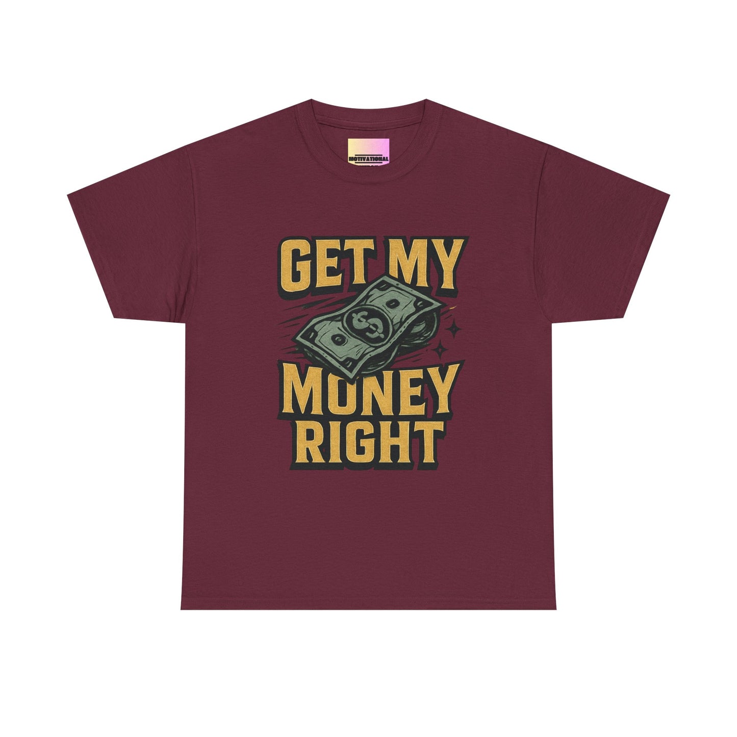 Get My Money Right T-Shirt — Retro Cash Graphic Tee