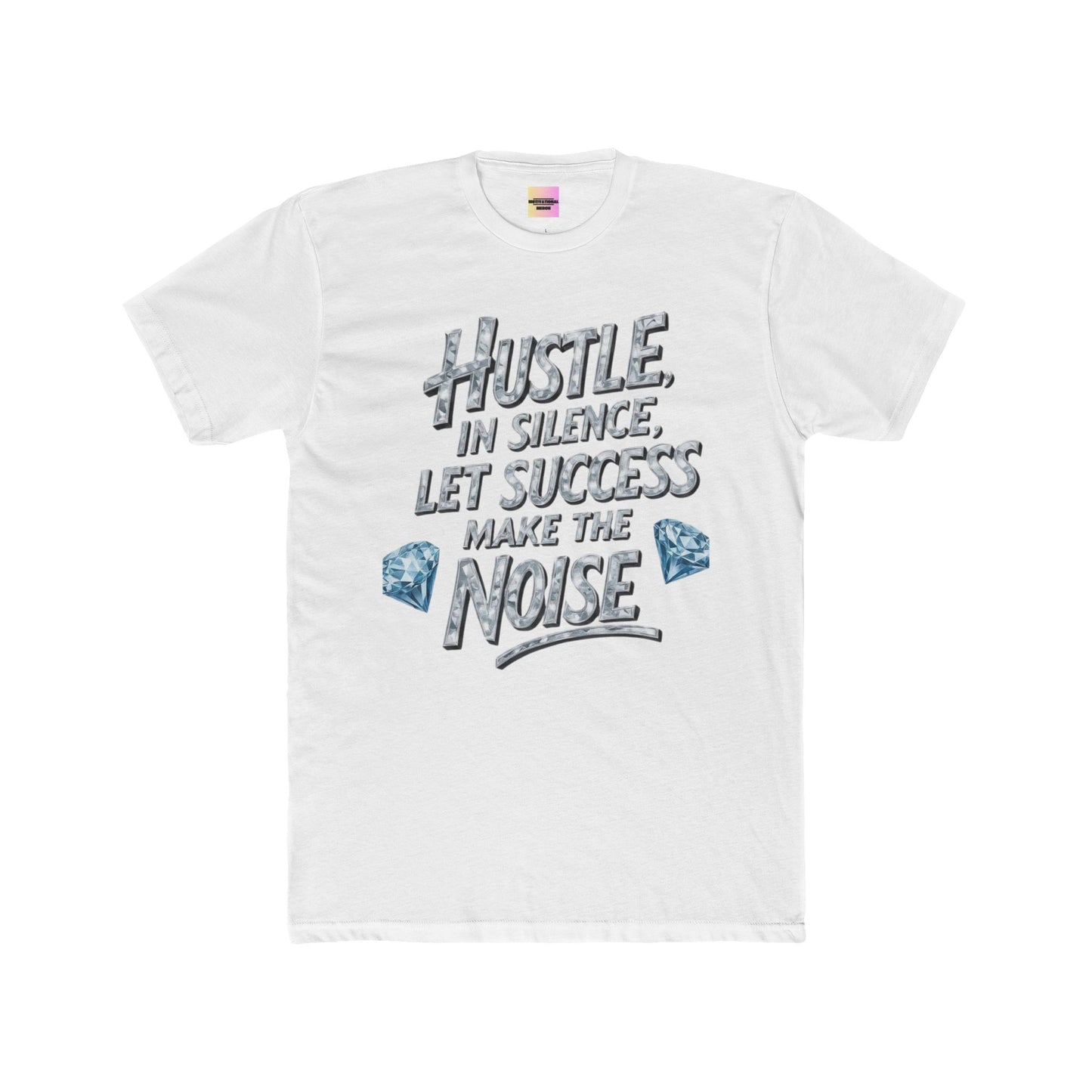 Hustle in Silence Tee — "Hustle in Silence, Let Success Make the Noise" Motivational Cotton T-Shirt