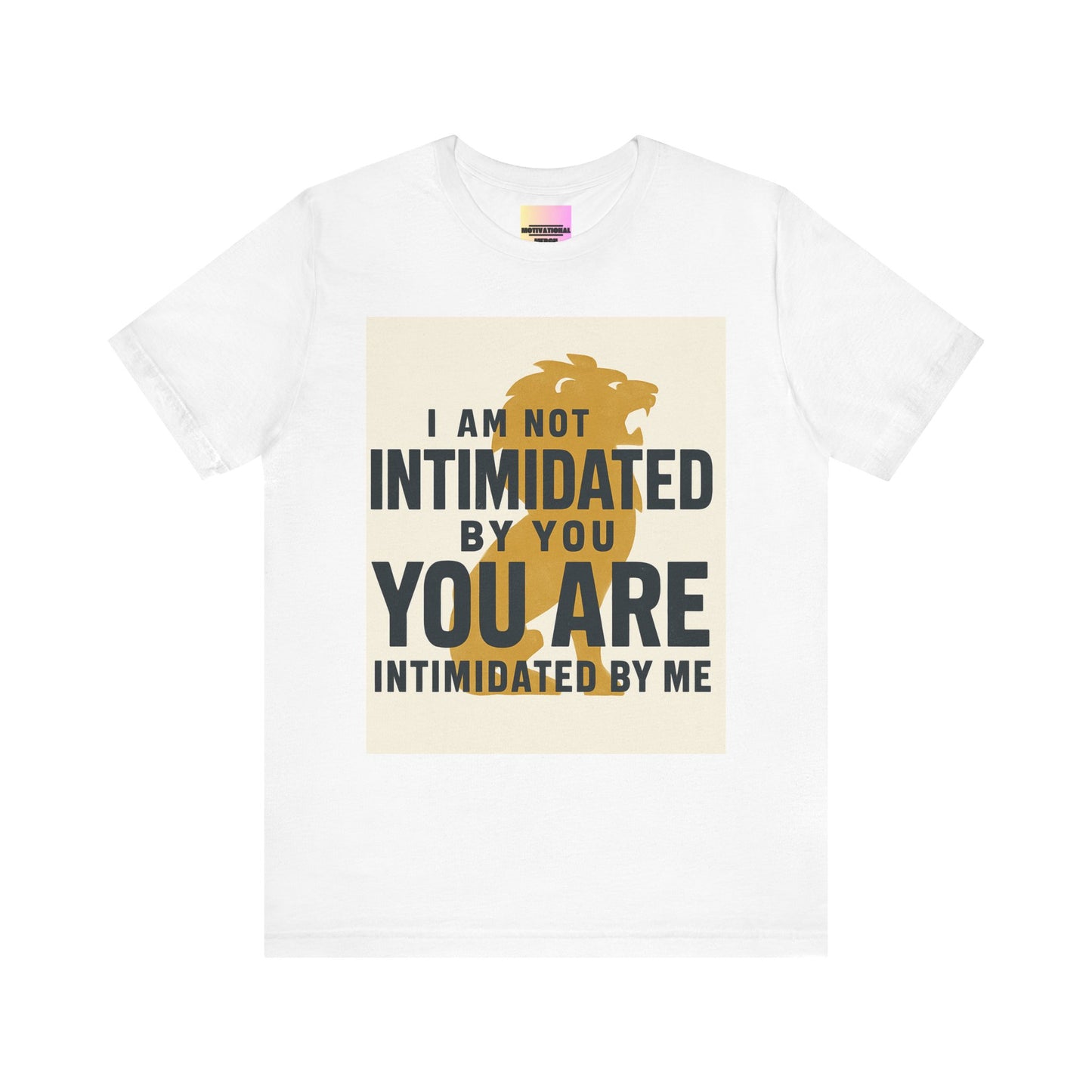 Bold Statement Tee: Unisex Jersey Short Sleeve, Motivational Apparel, Gift for Friends, Casual Wear, Confidence Shirt