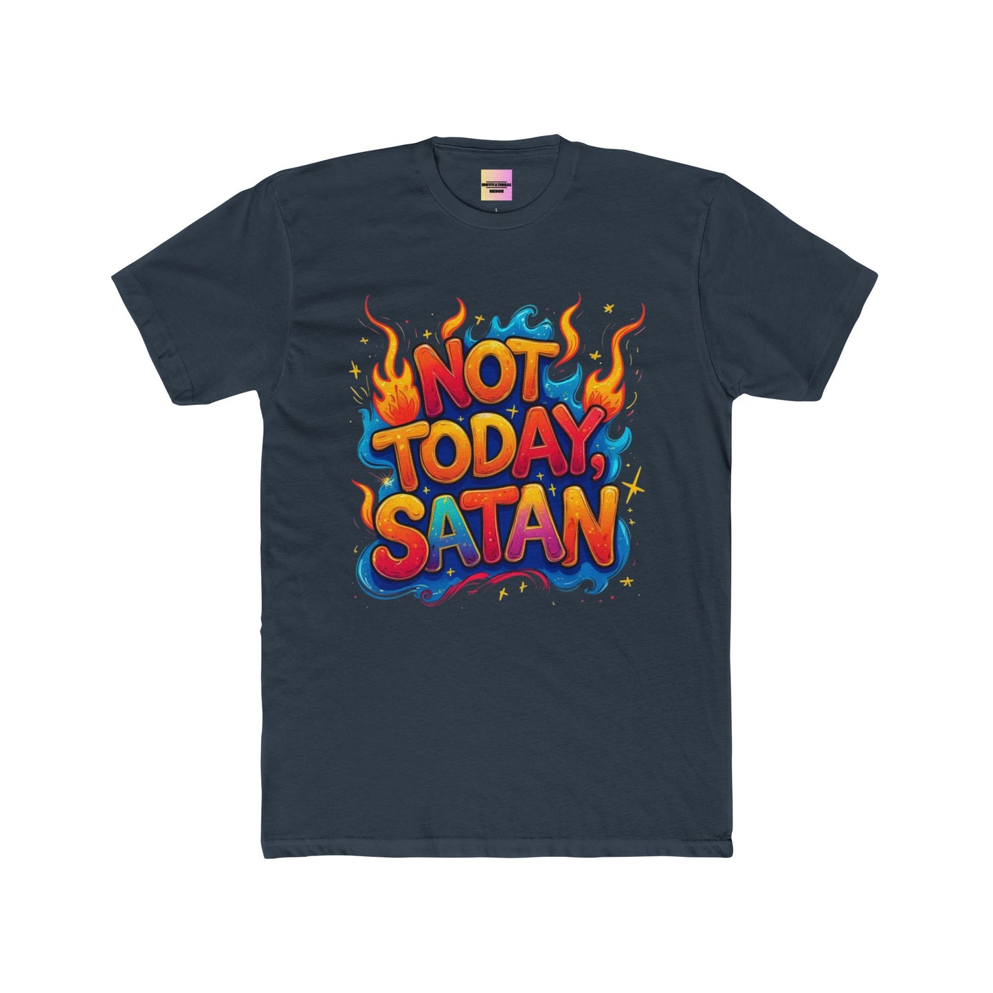 Not Today, Satan T-Shirt — Colorful Flame Graphic Tee