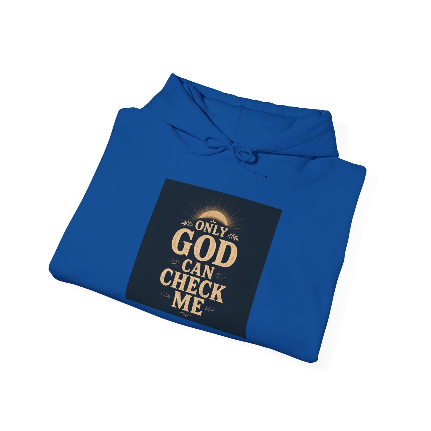 Only God Can Check Me Hoodie - Unisex Heavy Blend Sweatshirt