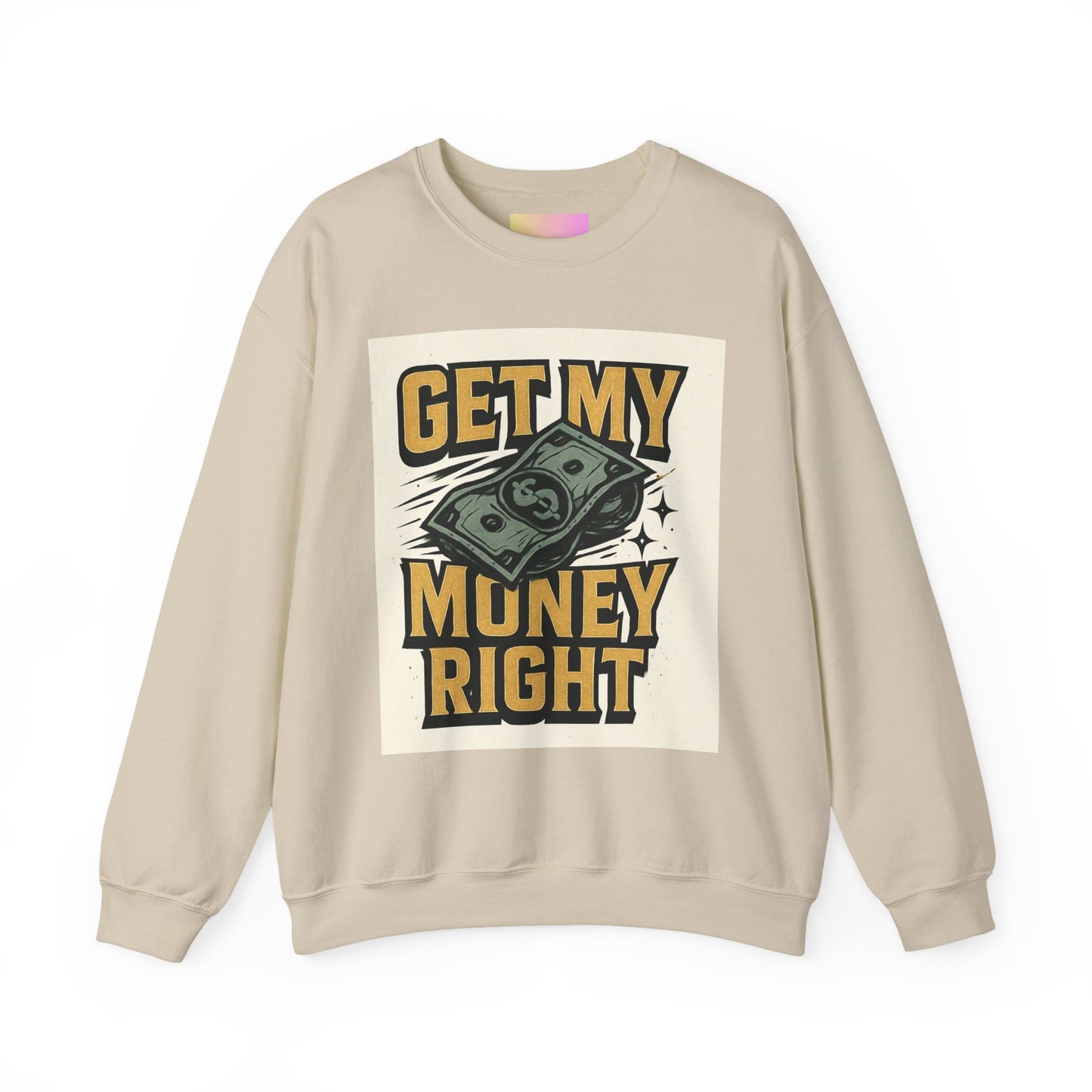 Crewneck Sweatshirt — "Get My Money Right" Vintage Money Graphic