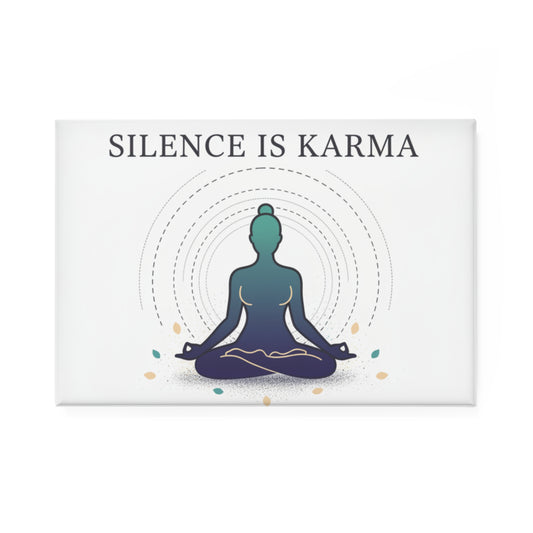 Silence Is Karma Meditation Rectangle Magnet