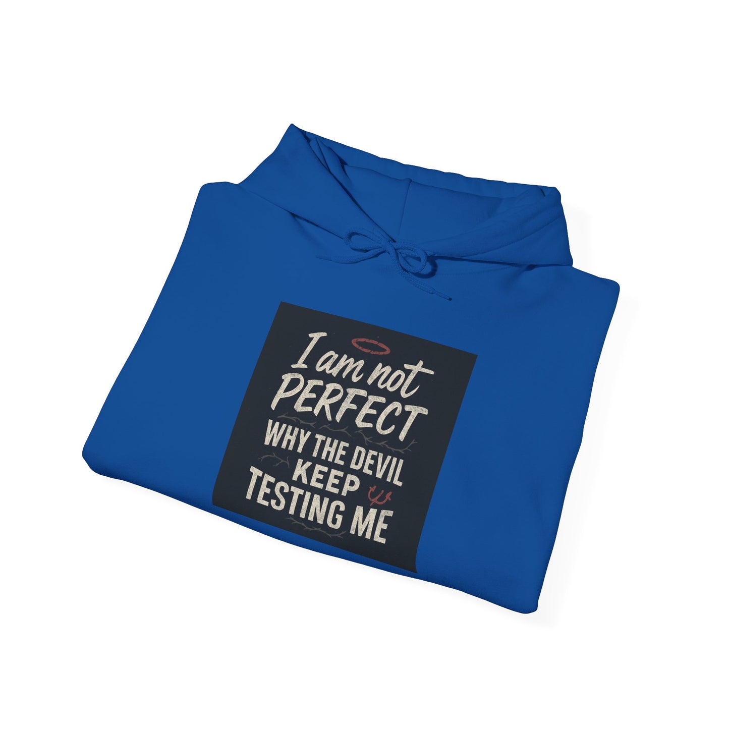 Humorous Hooded Sweatshirt - 'I am not PERFECT, why the devil keep testing me?' - Comfy Unisex Hoodie for Everyday Wear, Birthday [...]