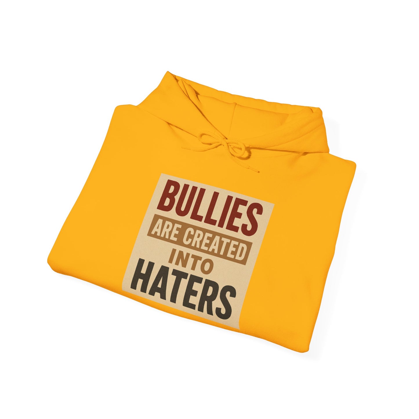 Inspirational Hooded Sweatshirt - "Bullies are Created into Haters" - Unisex, Gift for Teens, Awareness Apparel, Cozy Streetwear, [...]