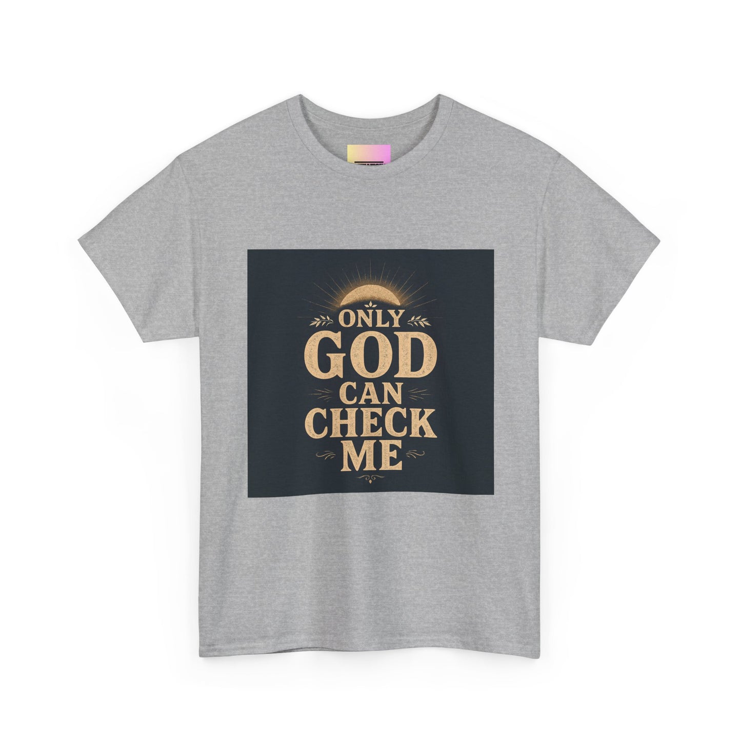Only God Can Check Me Unisex Heavy Cotton Tee