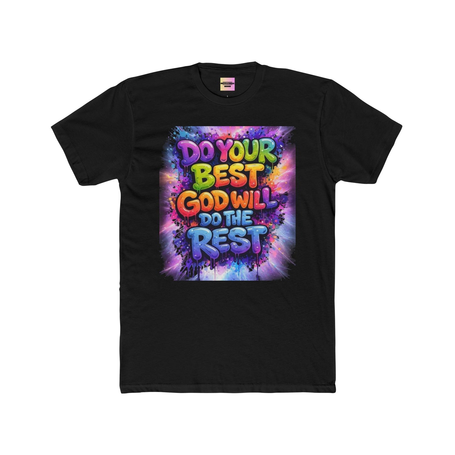 Do Your Best God Will Do The Rest T-Shirt — Colorful Inspirational Faith Tee