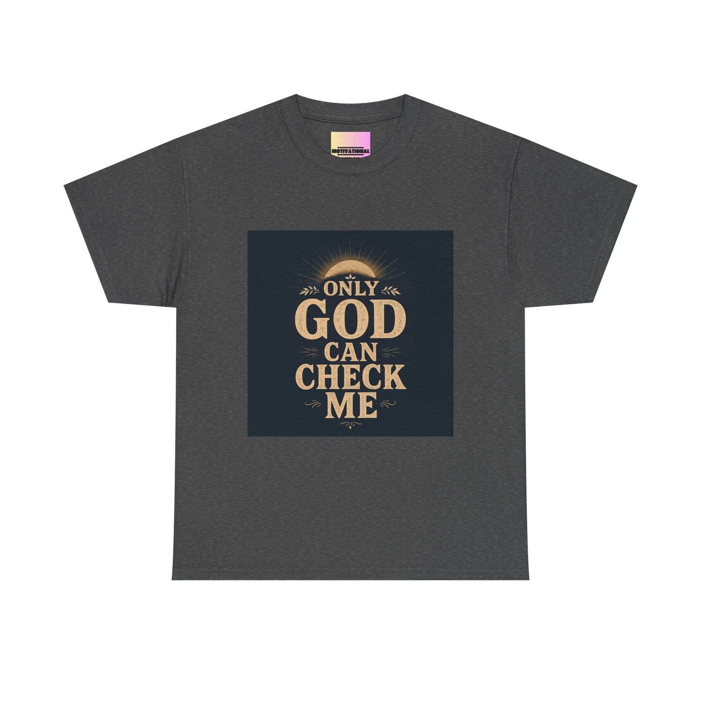 Only God Can Check Me Unisex Heavy Cotton Tee