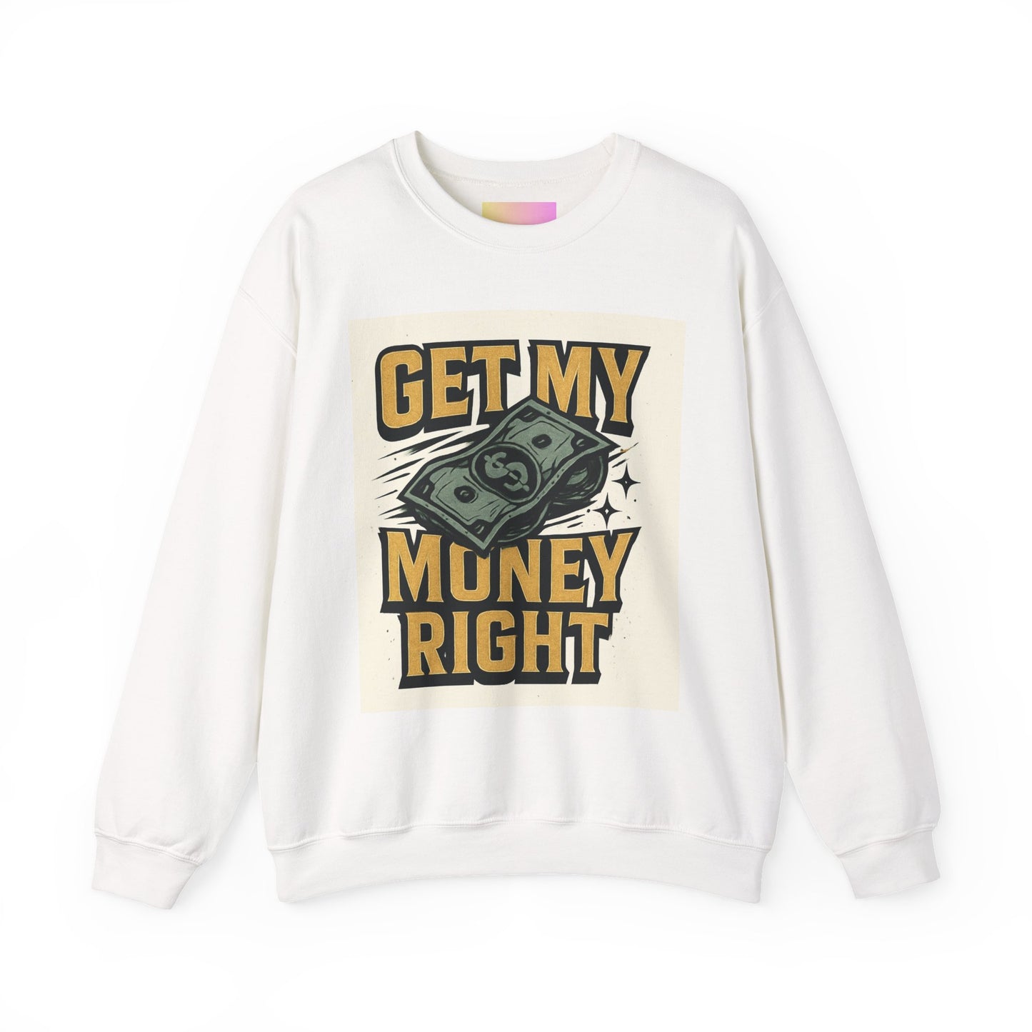 Crewneck Sweatshirt — "Get My Money Right" Vintage Money Graphic
