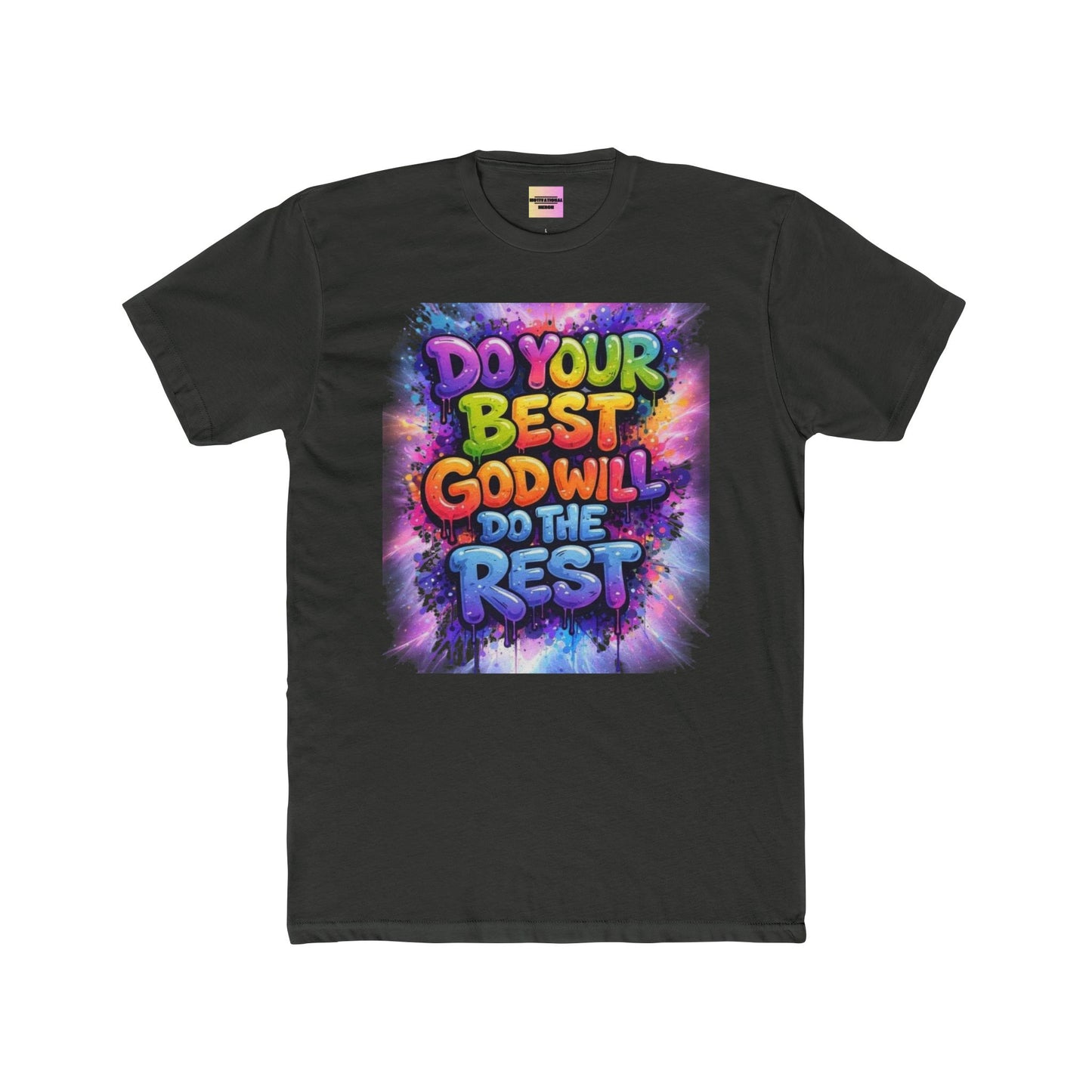Do Your Best God Will Do The Rest T-Shirt — Colorful Inspirational Faith Tee
