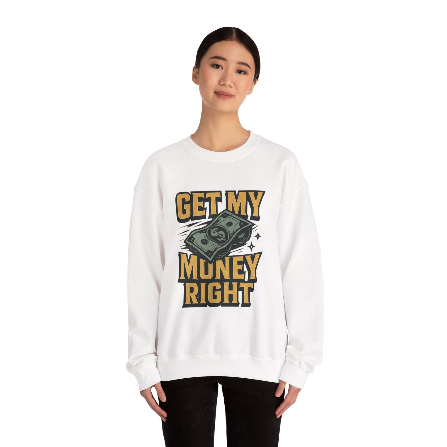 Crewneck Sweatshirt — "Get My Money Right" Vintage Money Graphic