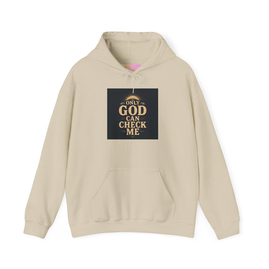 Only God Can Check Me Hoodie - Unisex Heavy Blend Sweatshirt