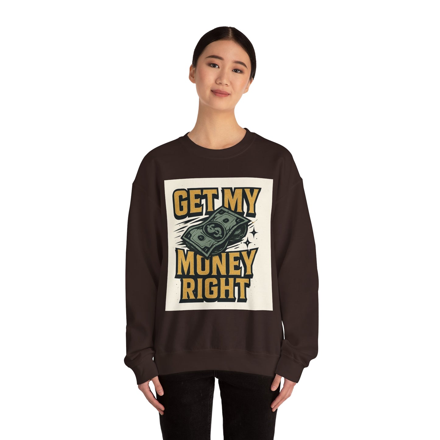 Crewneck Sweatshirt — "Get My Money Right" Vintage Money Graphic