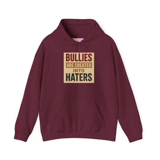 Inspirational Hooded Sweatshirt - "Bullies are Created into Haters" - Unisex, Gift for Teens, Awareness Apparel, Cozy Streetwear, [...]