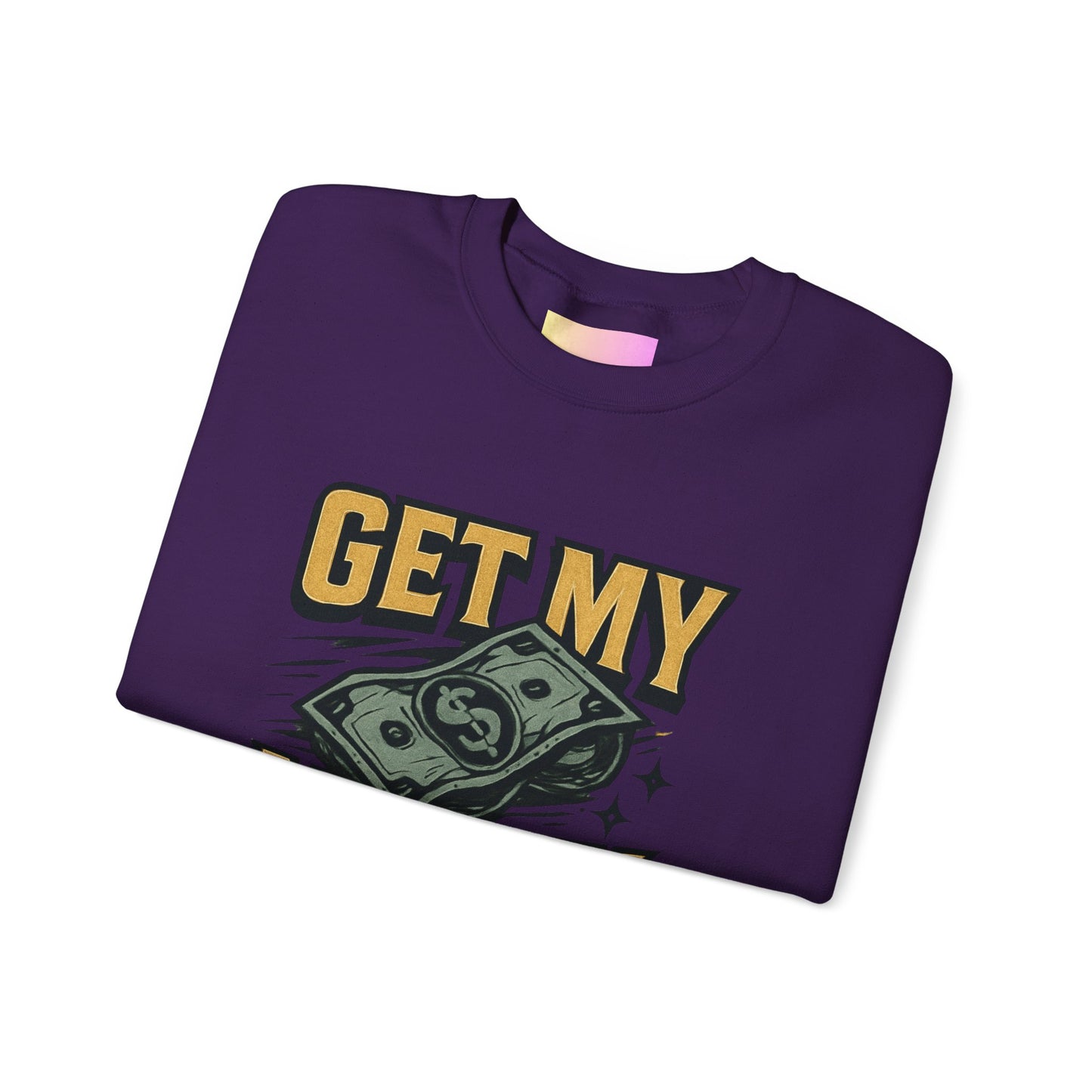 Crewneck Sweatshirt — "Get My Money Right" Vintage Money Graphic