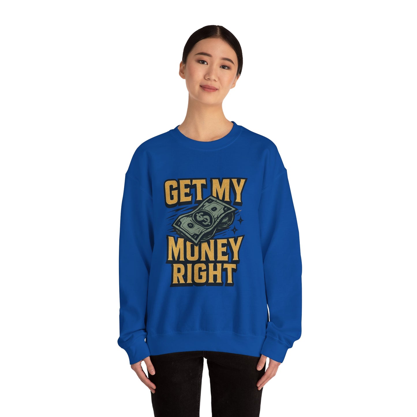 Crewneck Sweatshirt — "Get My Money Right" Vintage Money Graphic