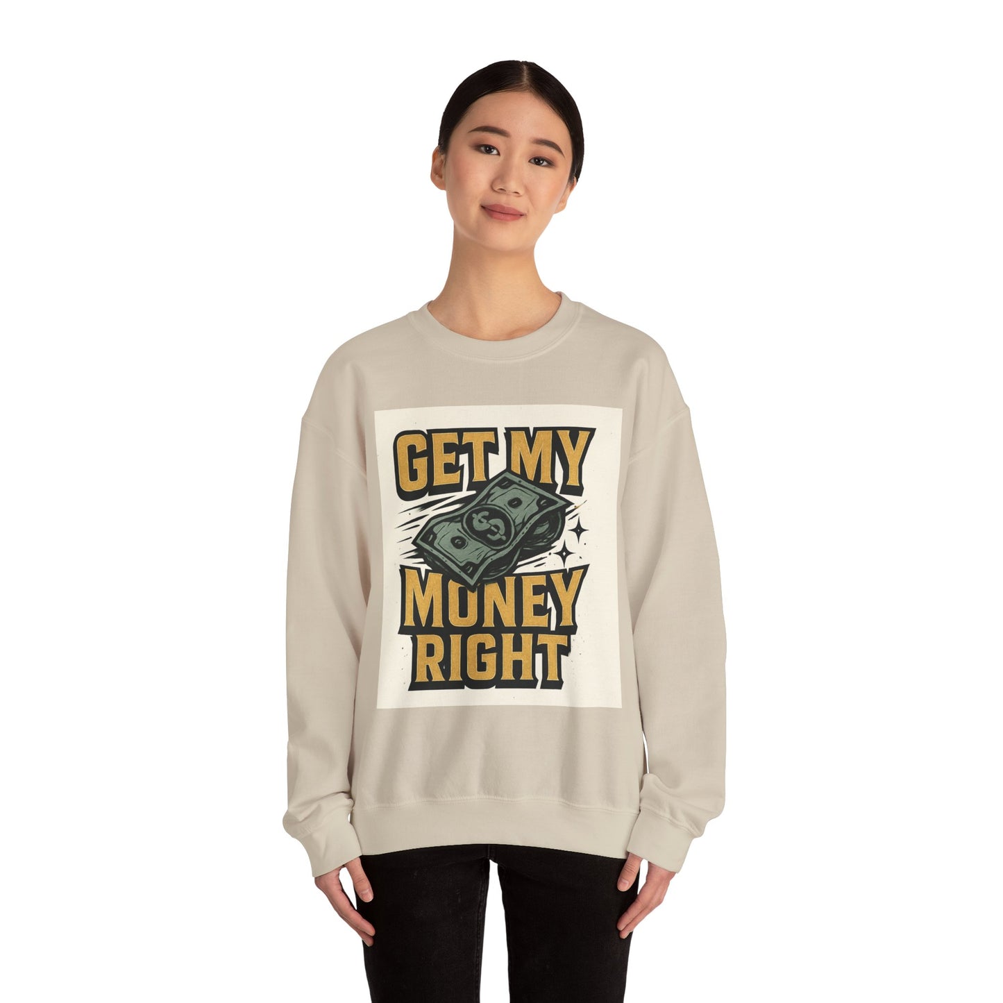 Crewneck Sweatshirt — "Get My Money Right" Vintage Money Graphic