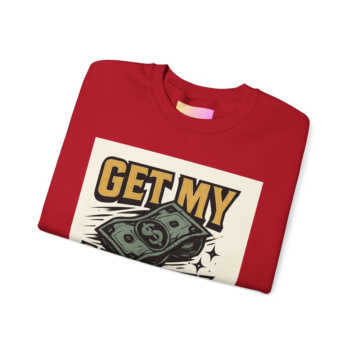 Crewneck Sweatshirt — "Get My Money Right" Vintage Money Graphic