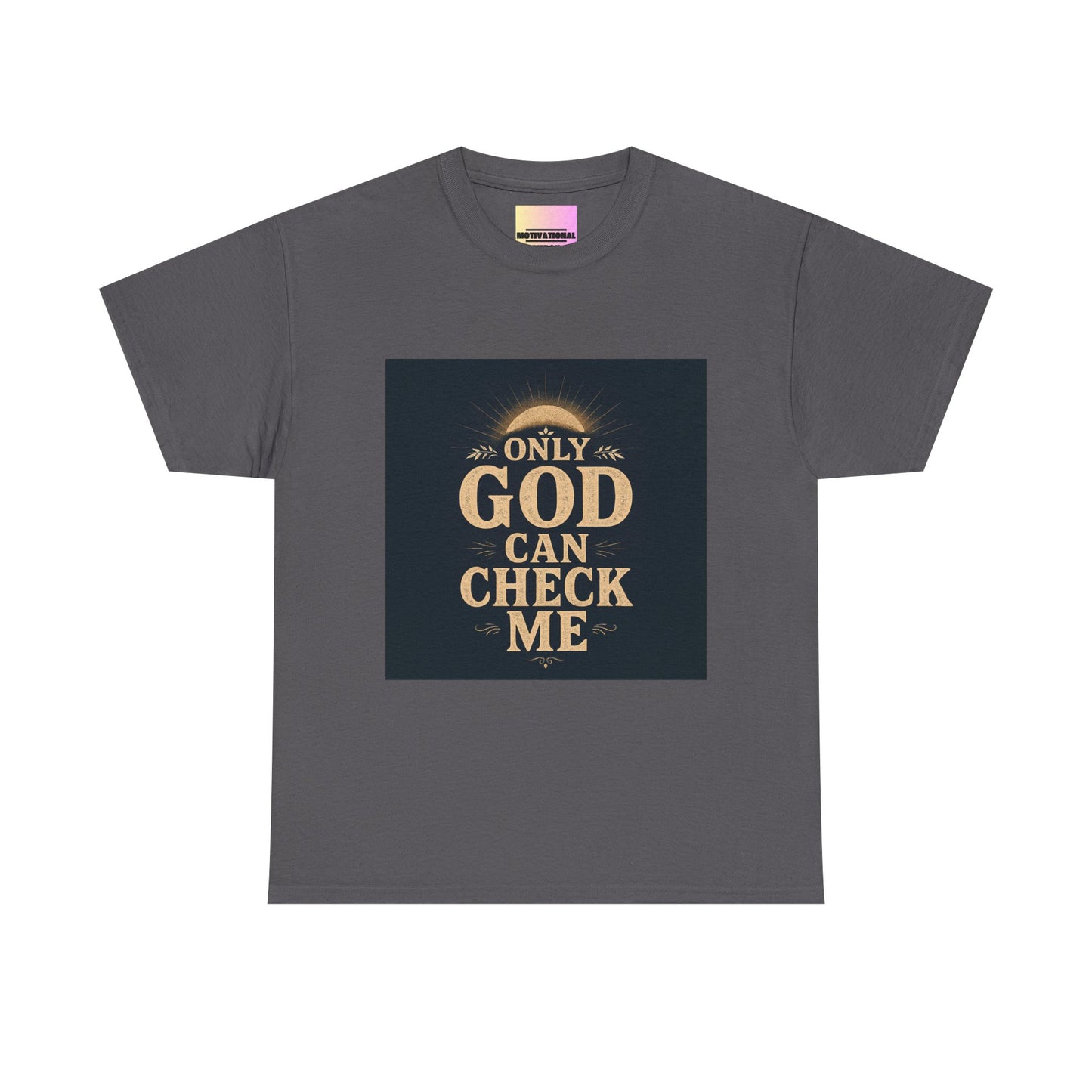 Only God Can Check Me Unisex Heavy Cotton Tee