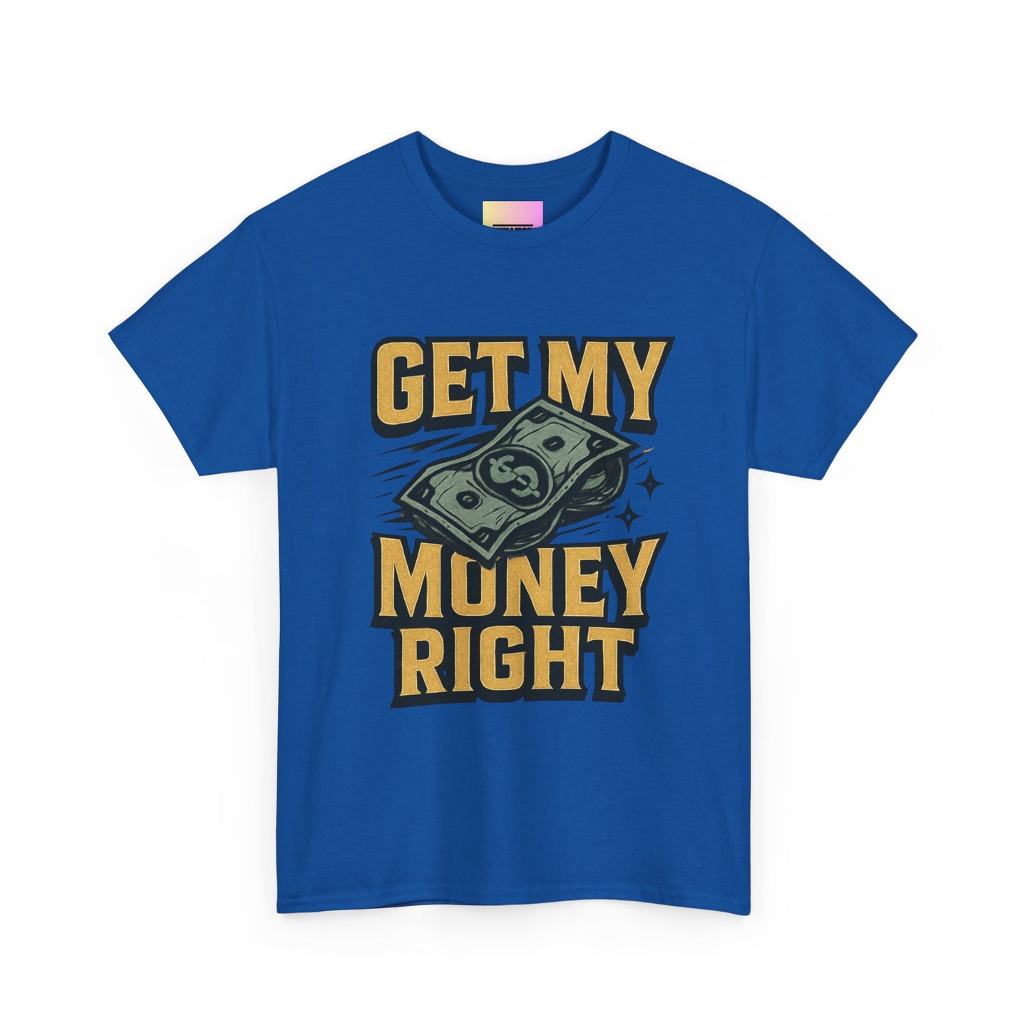 Get My Money Right T-Shirt — Retro Cash Graphic Tee