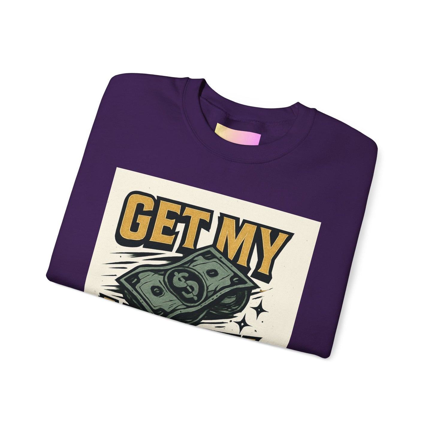 Crewneck Sweatshirt — "Get My Money Right" Vintage Money Graphic