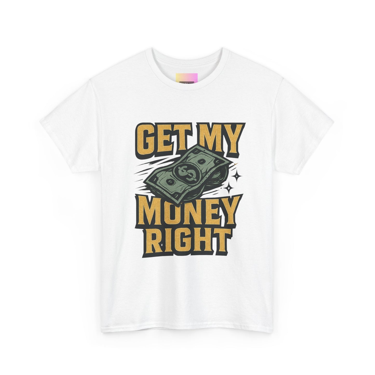 Get My Money Right T-Shirt — Retro Cash Graphic Tee