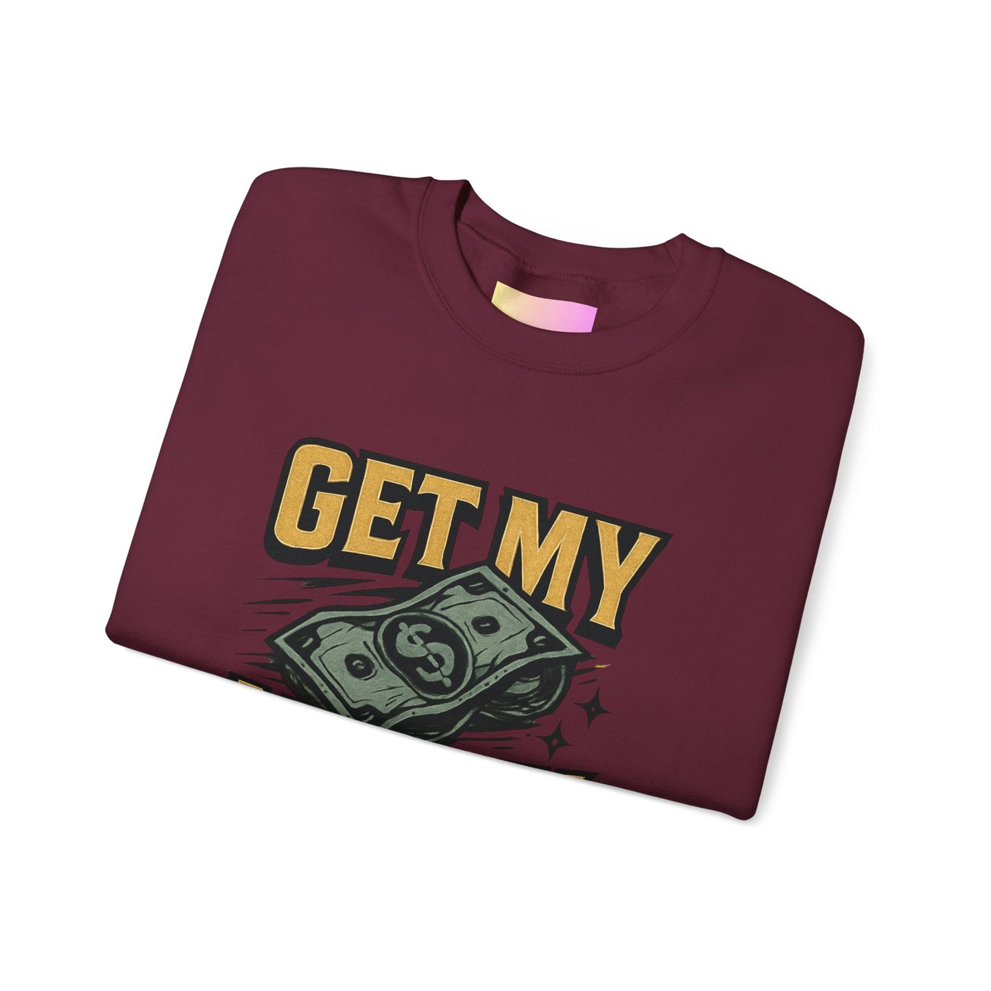 Crewneck Sweatshirt — "Get My Money Right" Vintage Money Graphic