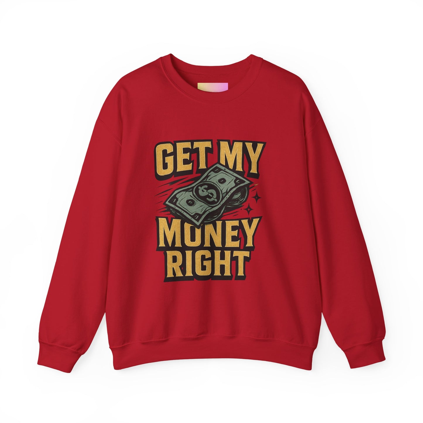 Crewneck Sweatshirt — "Get My Money Right" Vintage Money Graphic